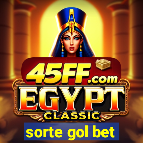 sorte gol bet